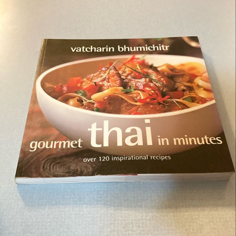 Gourmet Thai in Minutes