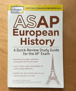 ASAP European History: a Quick-Review Study Guide for the AP Exam