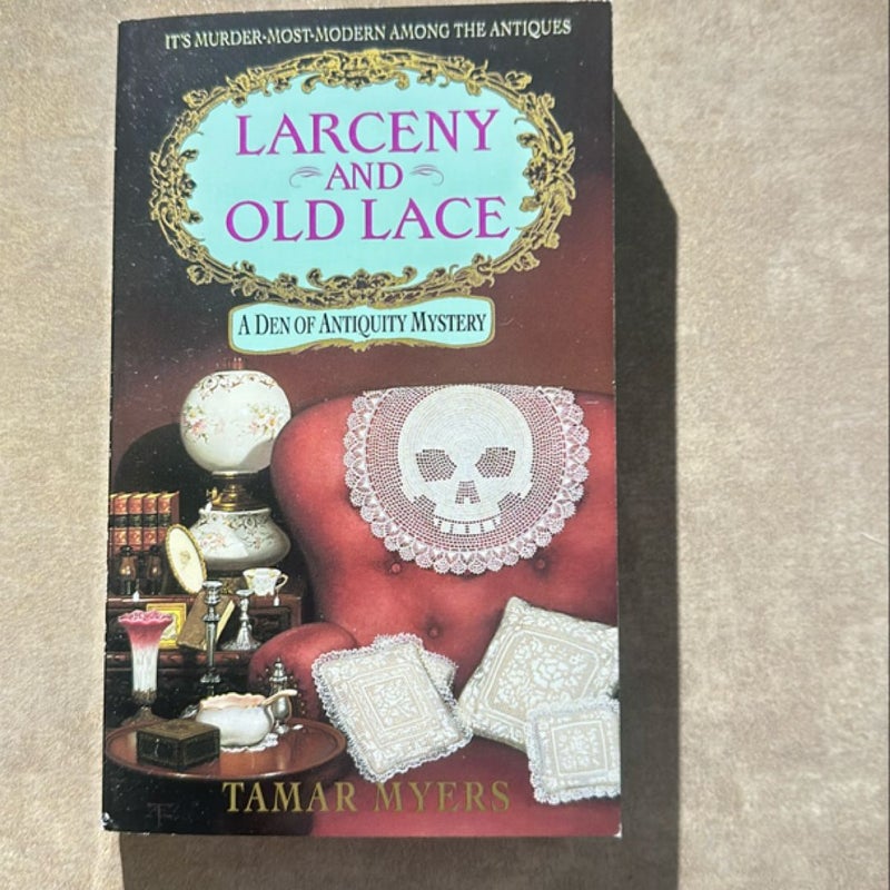 Larceny and Old Lace