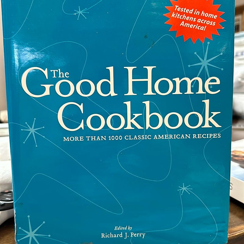 The Good Home Cookbook