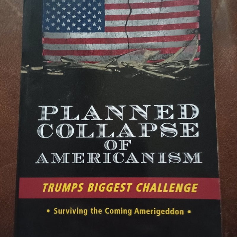 Planned Collapse of Americanism