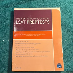 The Next 10 Actual Official LSAT PrepTests