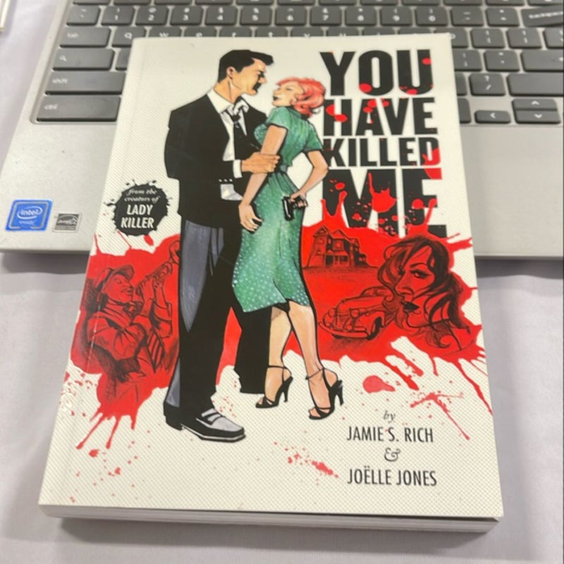 You Have Killed Me