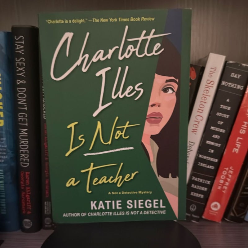 Charlotte Illes Is Not a Teacher