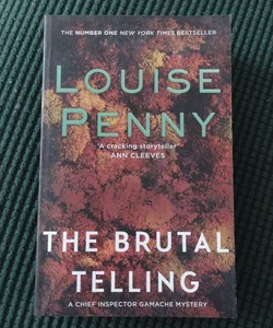 The Brutal Telling: A Chief Inspector Gamache Novel [Book]