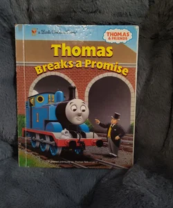 Thomas Breaks a Promise