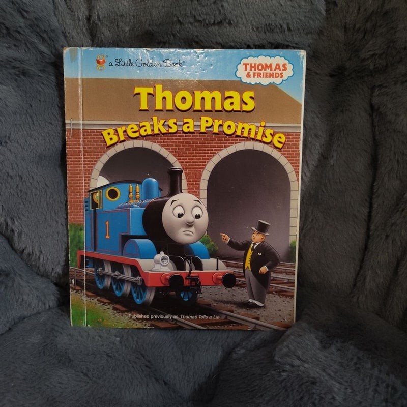 Thomas Breaks a Promise