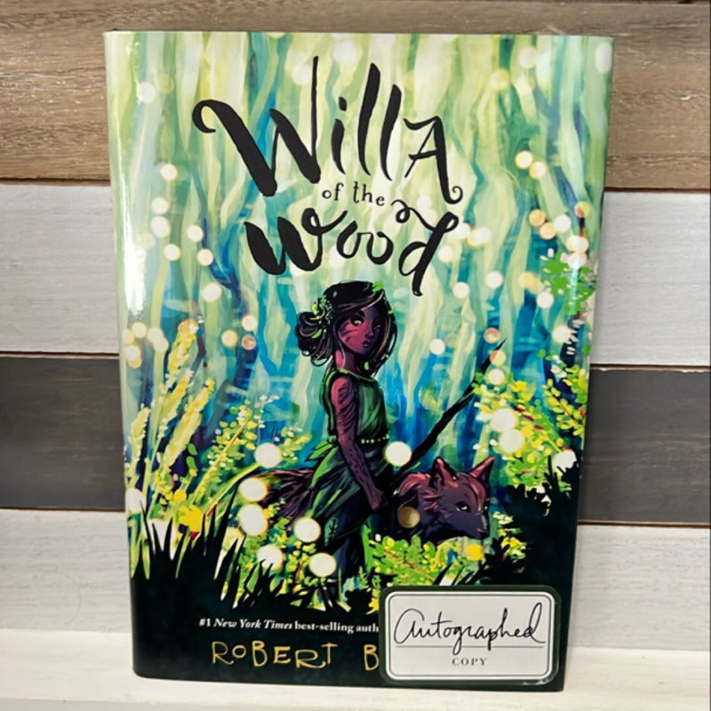 Willa of the Wood (Willa of the Wood, Book 1) *signed*