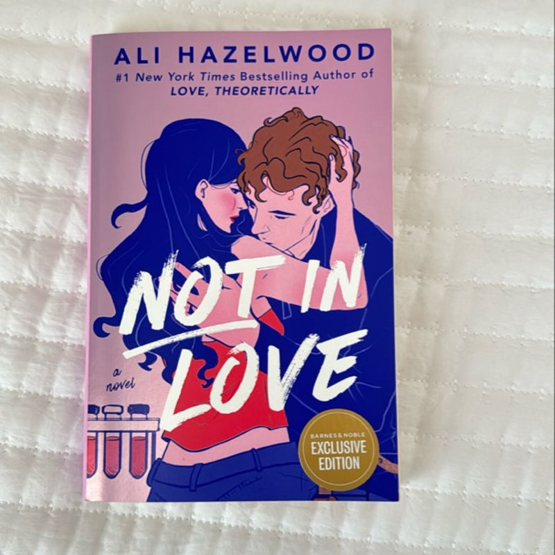 Not In Love *B&N Exclusive*