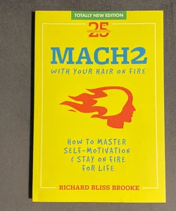 Mach II with Your Hair on Fire