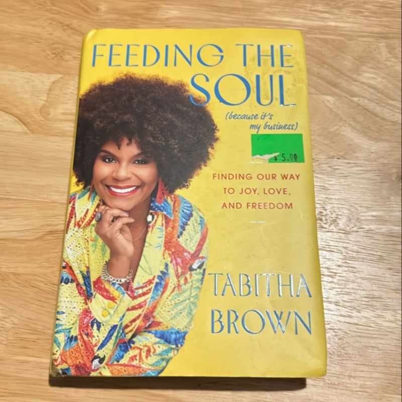 Feeding the Soul (Because It's My Business)