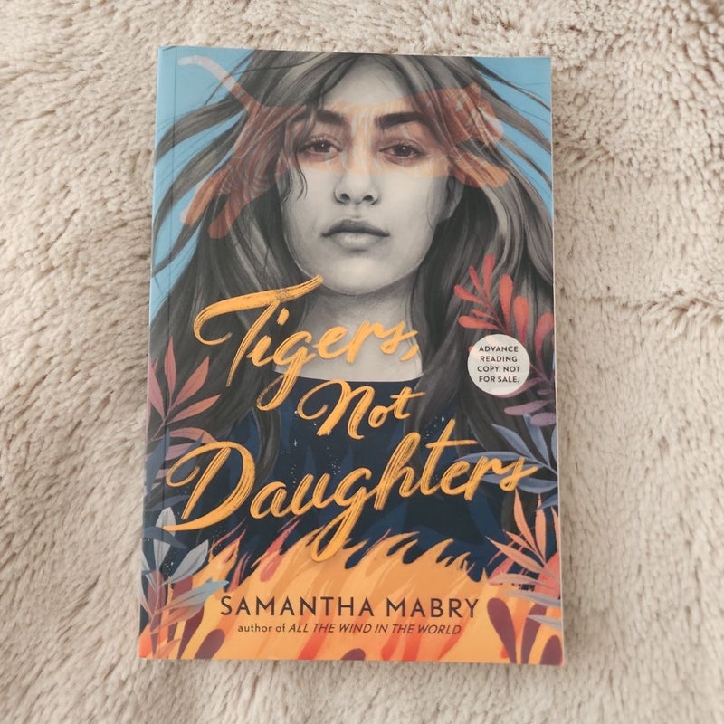 Tigers, Not Daughters (ARC)