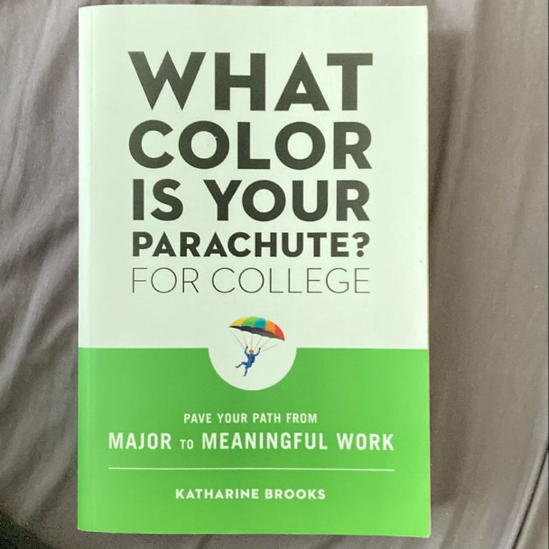 What Color Is Your Parachute? for College