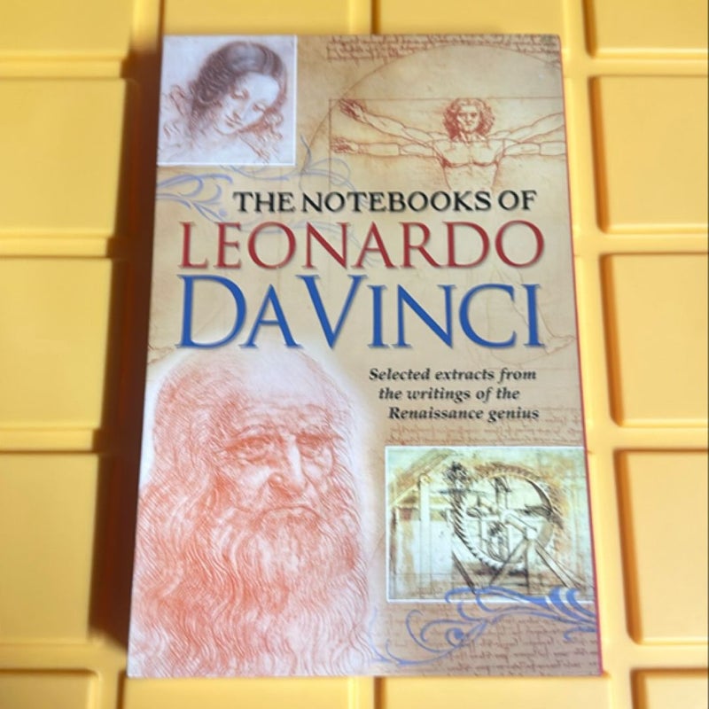 The Notebooks of Leonardo Da Vinci