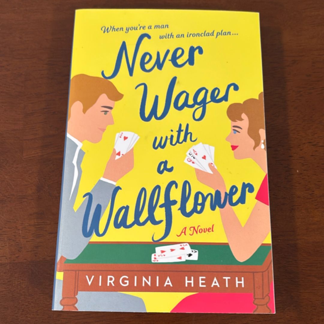 Never Wager with a Wallflower