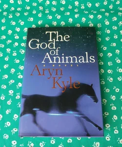 The God of Animals (First Edition)