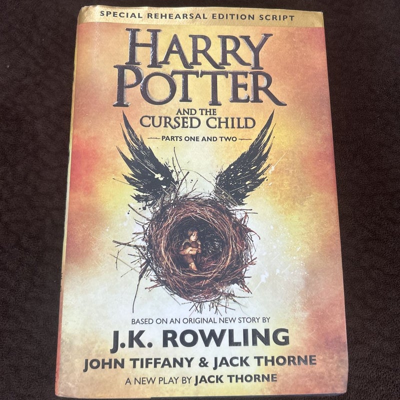 Harry Potter and the Cursed Child Parts One and Two (Special Rehearsal Edition Script)