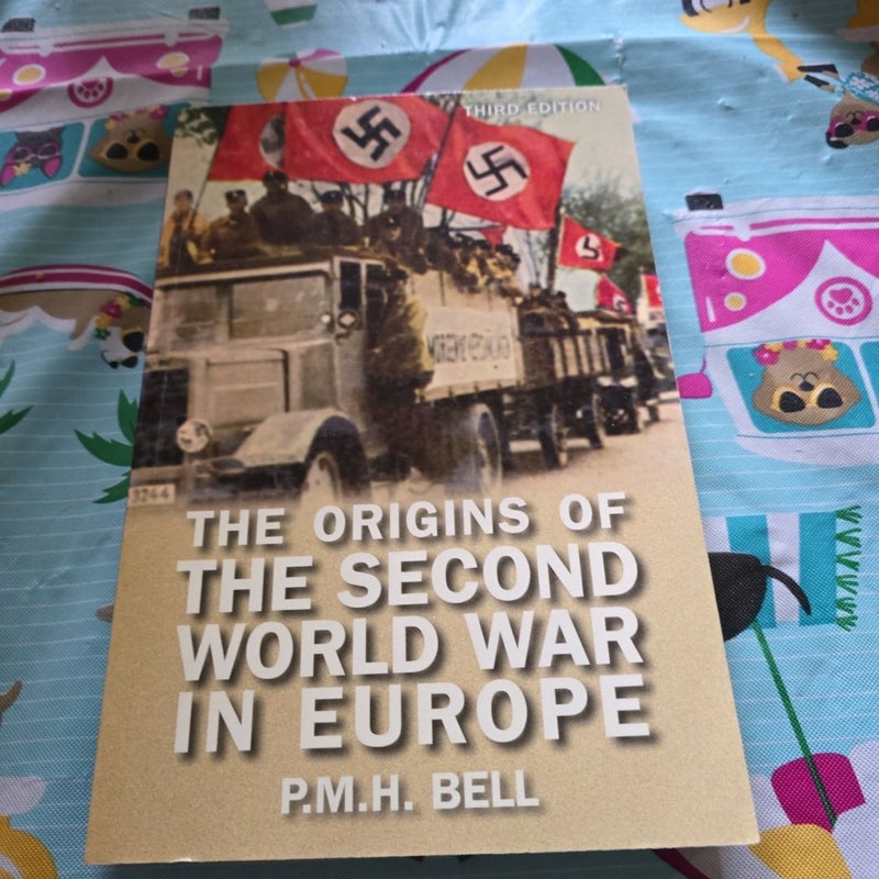 The Origins of the Second World War in Europe