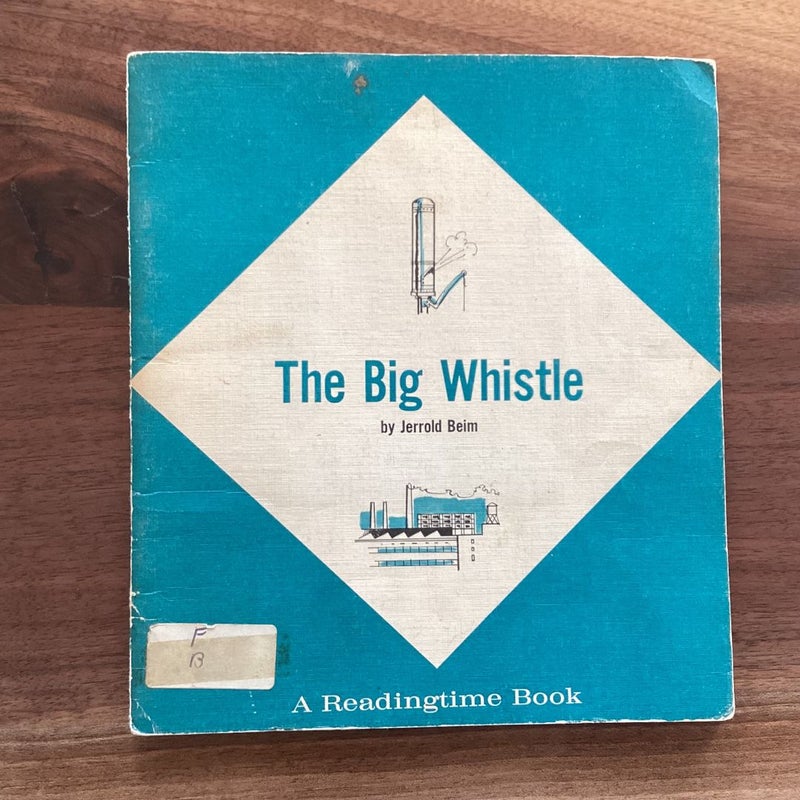 the big whistle