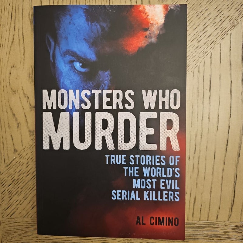 Monsters Who Murder