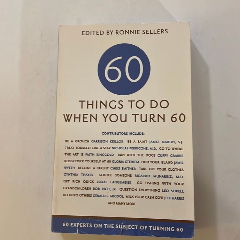 Sixty Things to Do When You Turn Sixty