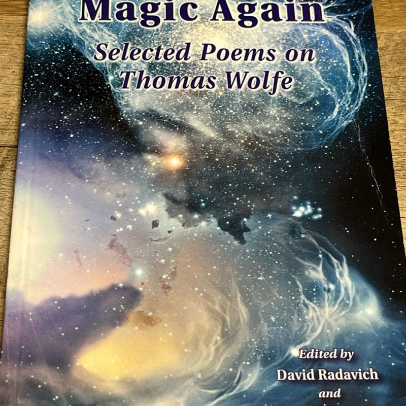 Magic Again Selected Poems on Thomas Wolf