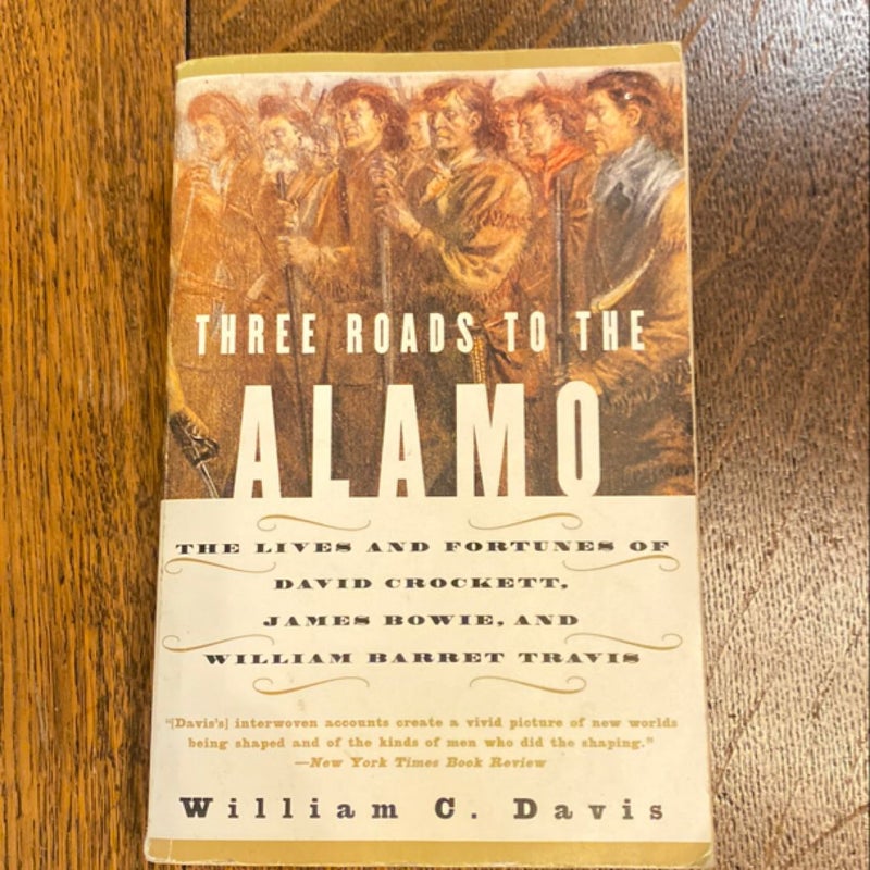 Three Roads to the Alamo