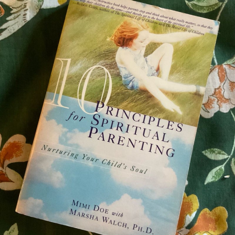 10 Principles for Spiritual Parenting