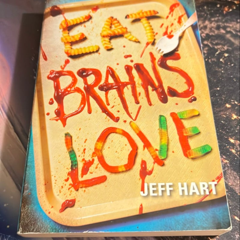 Eat, Brains, Love