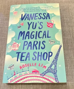 Vanessa Yu's Magical Paris Tea Shop