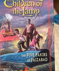 The Five Fakirs of Faizabad children of the lamp book 6 