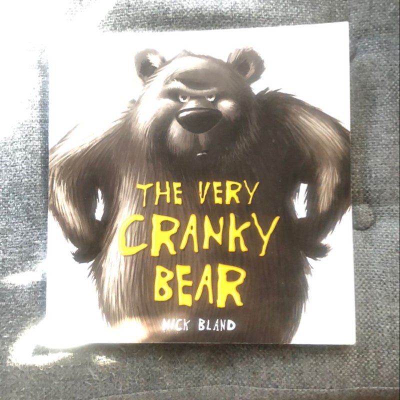 The Very Cranky Bear