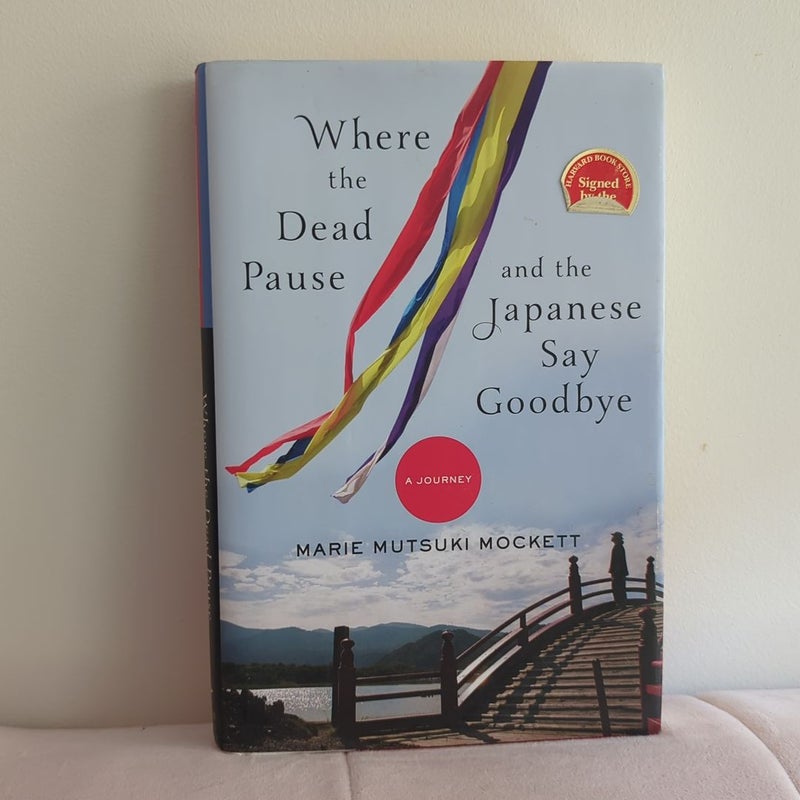 Where the Dead Pause, and the Japanese Say Goodbye