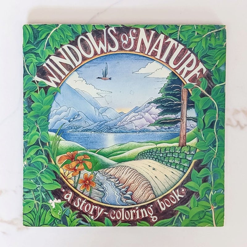Windows of Nature: A Story-Coloring Book ©1984