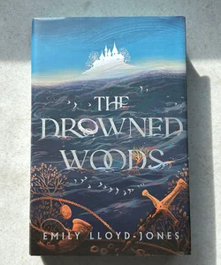 The Drowned Woods - Illumicrate Exclusive Edition 