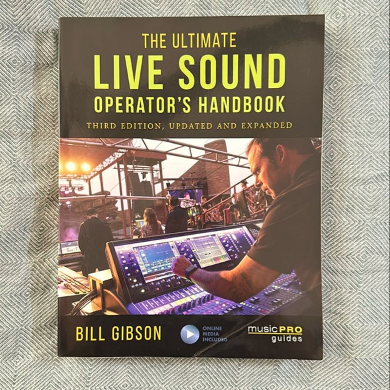 The Ultimate Live Sound Operator's Handbook