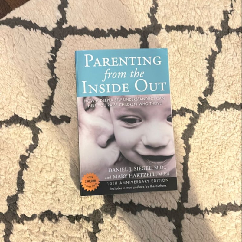 Parenting from the Inside Out