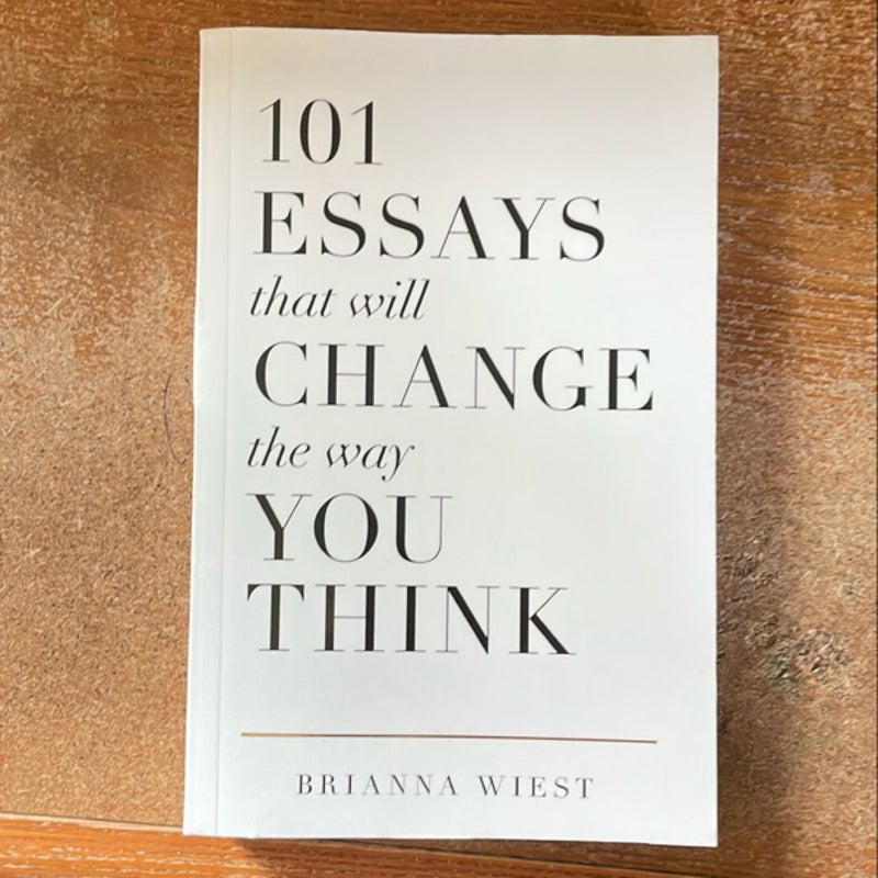 101 Essays That Will Change the Way You Think