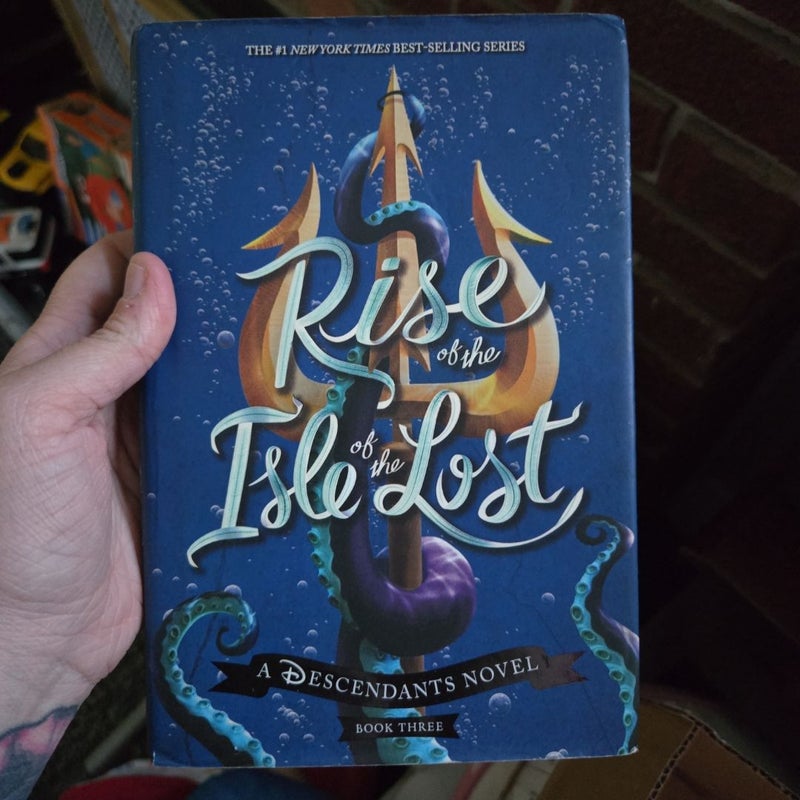 Rise of the Isle of the Lost (a Descendants Novel)