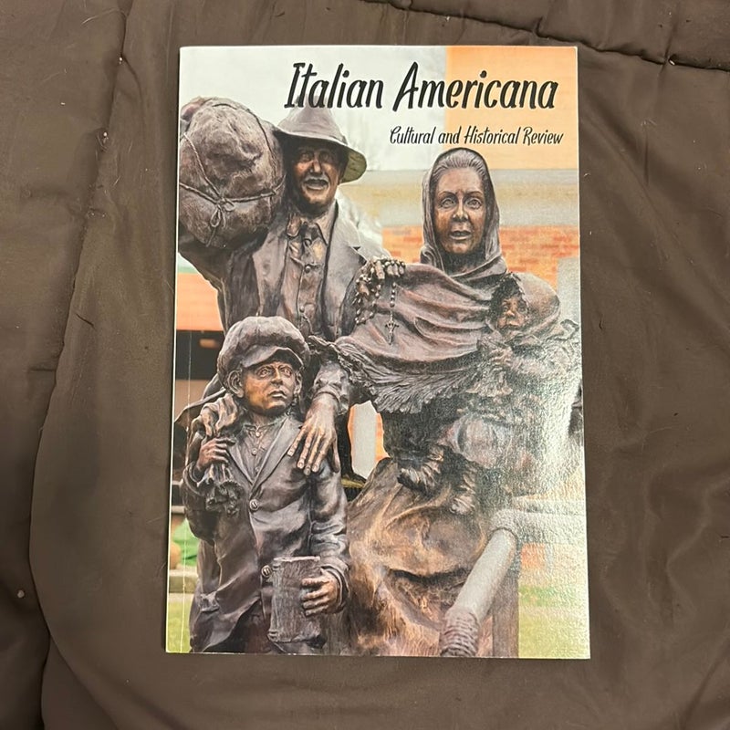 Italian Americana Vol XXXVII, Nimber 2, Summer 2018