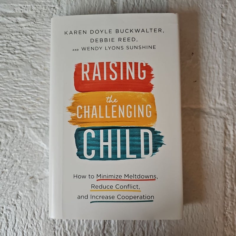 Raising the Challenging Child