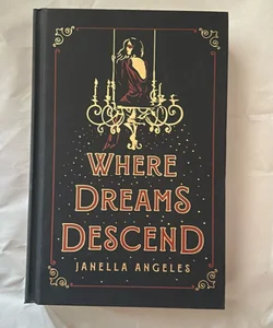 Where Dreams Descend (Signed Special Edition)