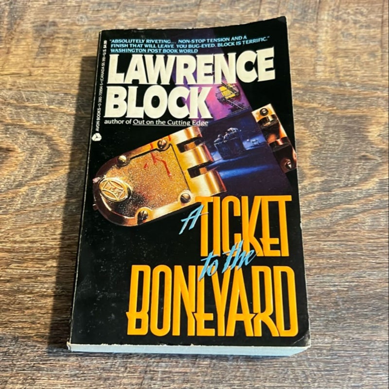 A Ticket to the Boneyard