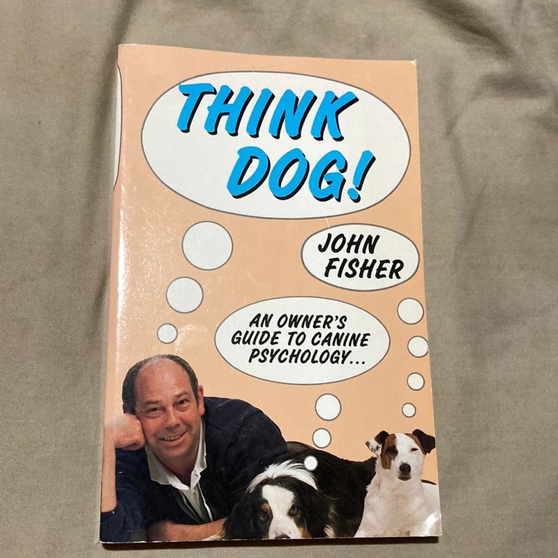 Think Dog!