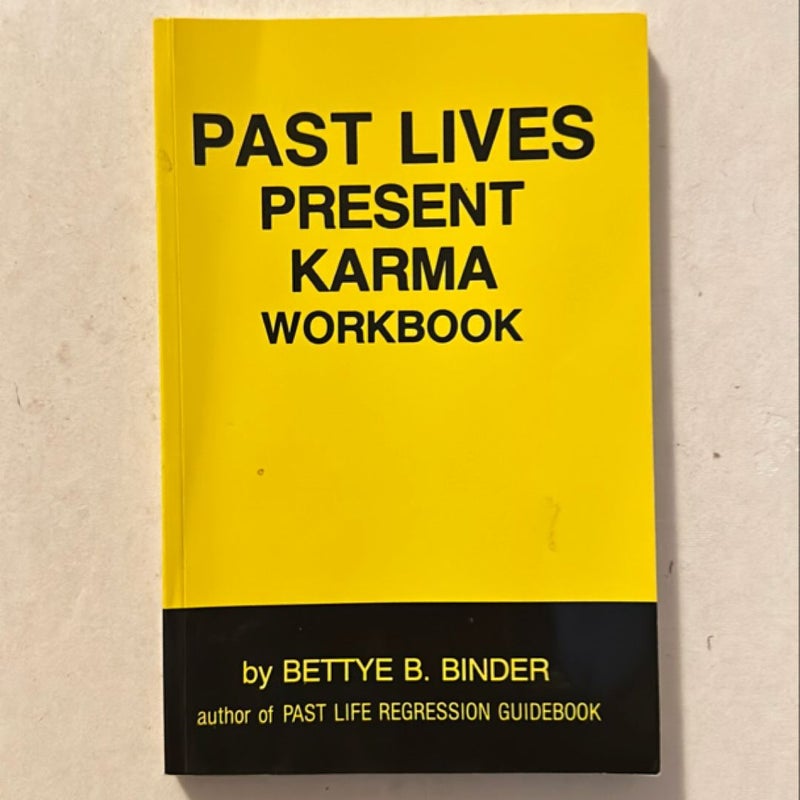 Past Lives, Present Karma Workbook