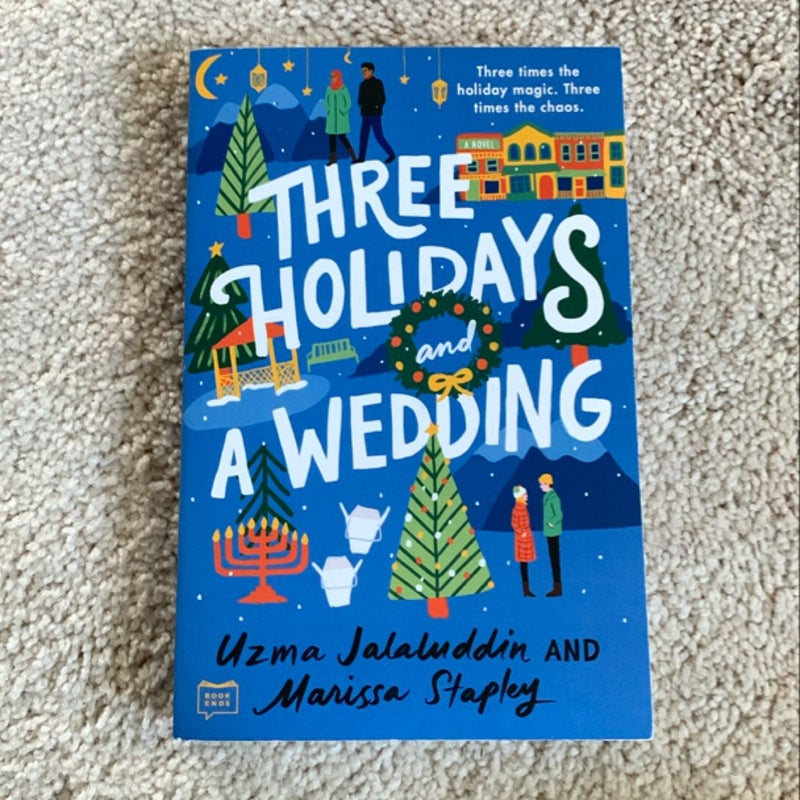 Three Holidays and a Wedding