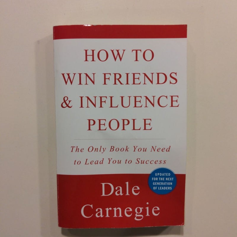 How to Win Friends and Influence People