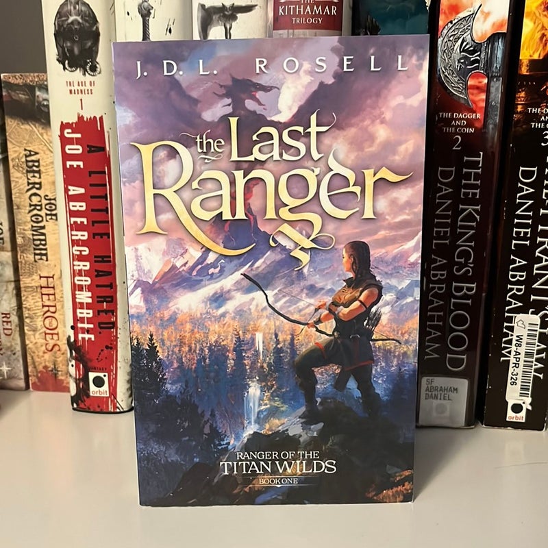 The Last Ranger (Ranger of the Titan Wilds: Book One)