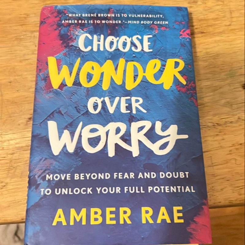 Choose Wonder over Worry