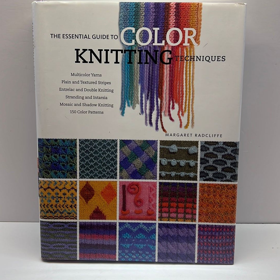 The Essential Guide to Color Knitting Techniques